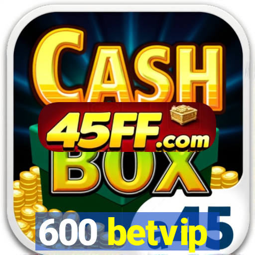 600 betvip